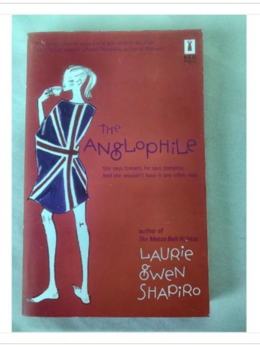 The Anglophile Laurie Gwen Shapiro 2005 Paperback Book Vintage Novel Read